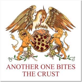 Another One Bites The Crust - Pizza lovers Posters and Art